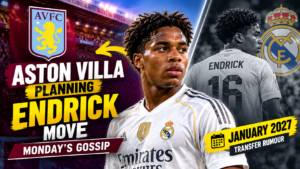 Aston Villa Planning Endrick Move